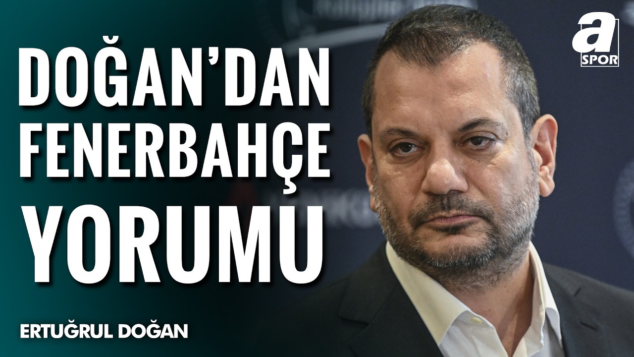 Trabzonspor Başkanı Ertuğrul Doğan'dan Derbi Öncesi Fenerbahçe Yorumu