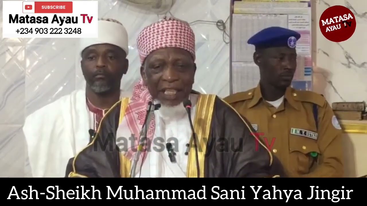 Nasihar Juma'ah 23/02/2024 Ash-sheikh Muhammad Sani Yahya Jingir.