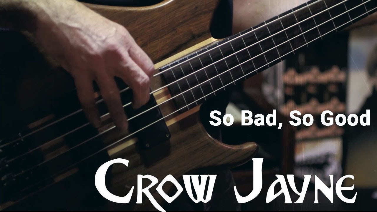 Crow Jayne - So Bad, So Good - (Official Music Video)