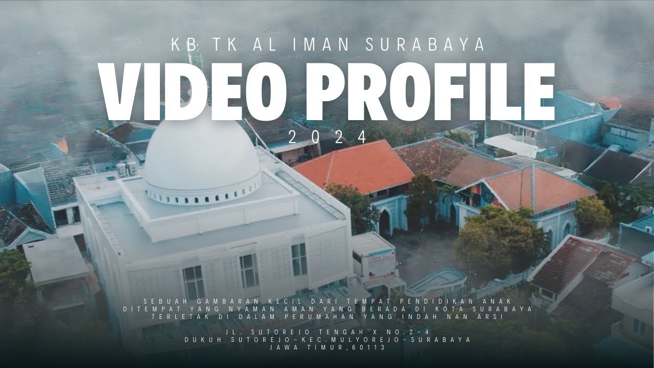 Video Profile - KB TK Al Iman Surabaya - 2024