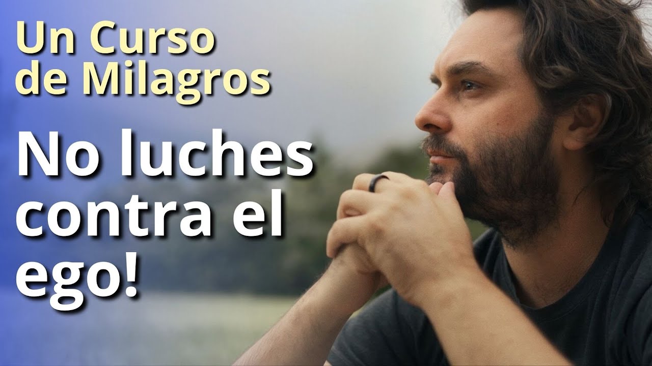 Un Curso de Milagros - No luches contra el ego #shorts