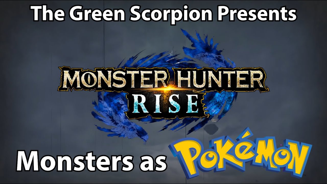 Monster Hunter Rise - What If The Monsters Were Pok&eacute;mon?
