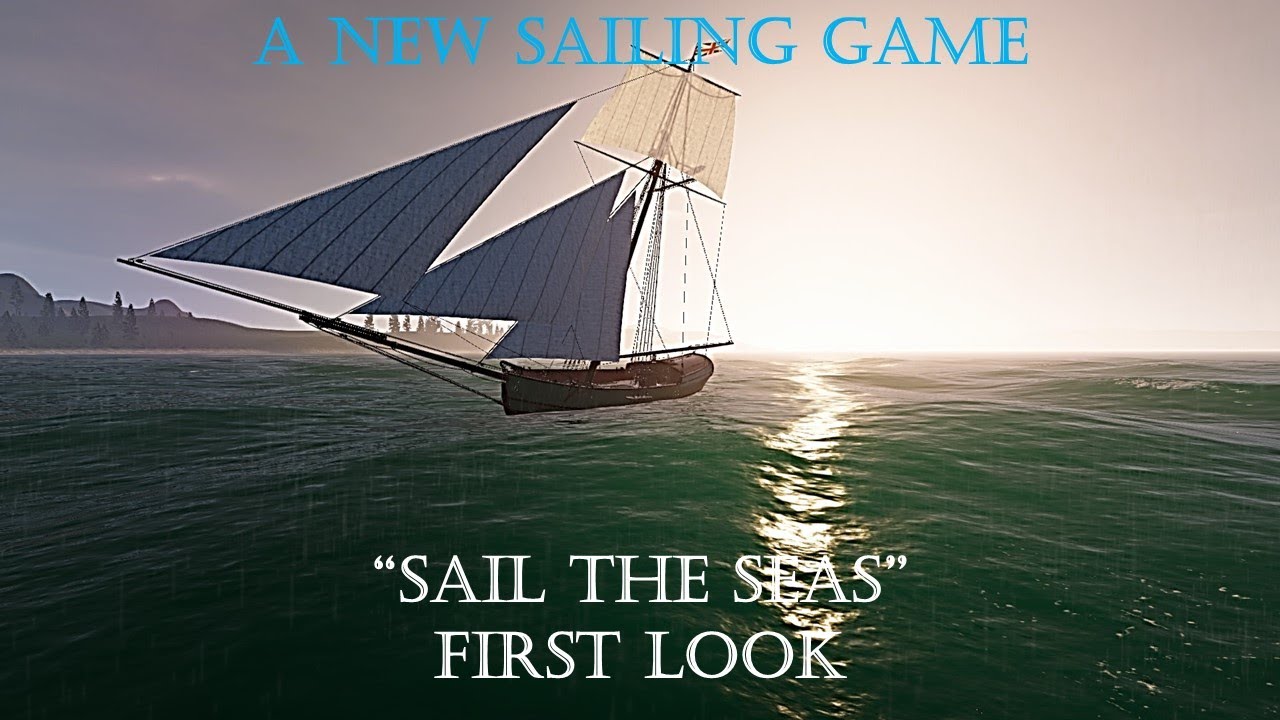 A New Sailing Game! | Sail The Seas | First Look
