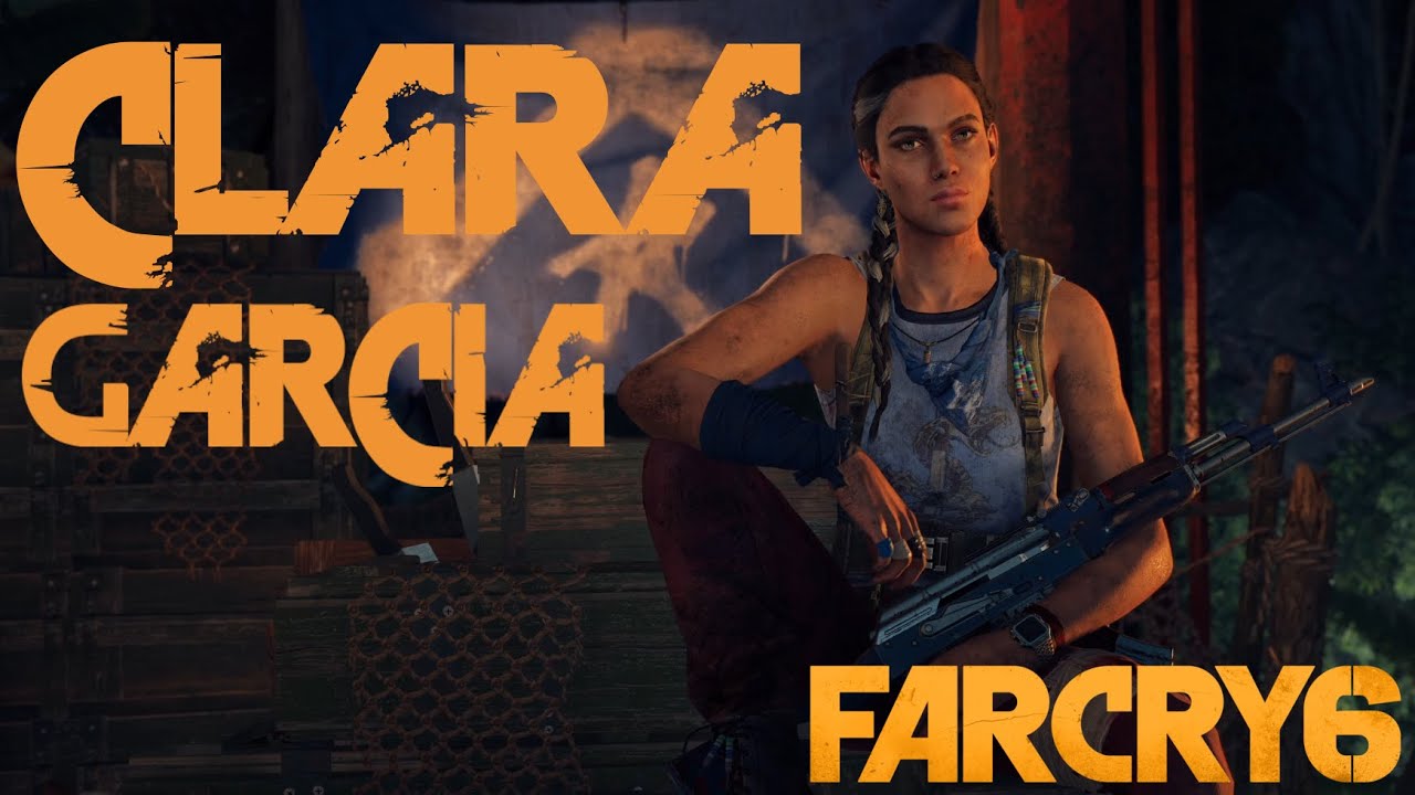 Клара Гарсия (лидер Либертад) Катсцены в Far Cry 6