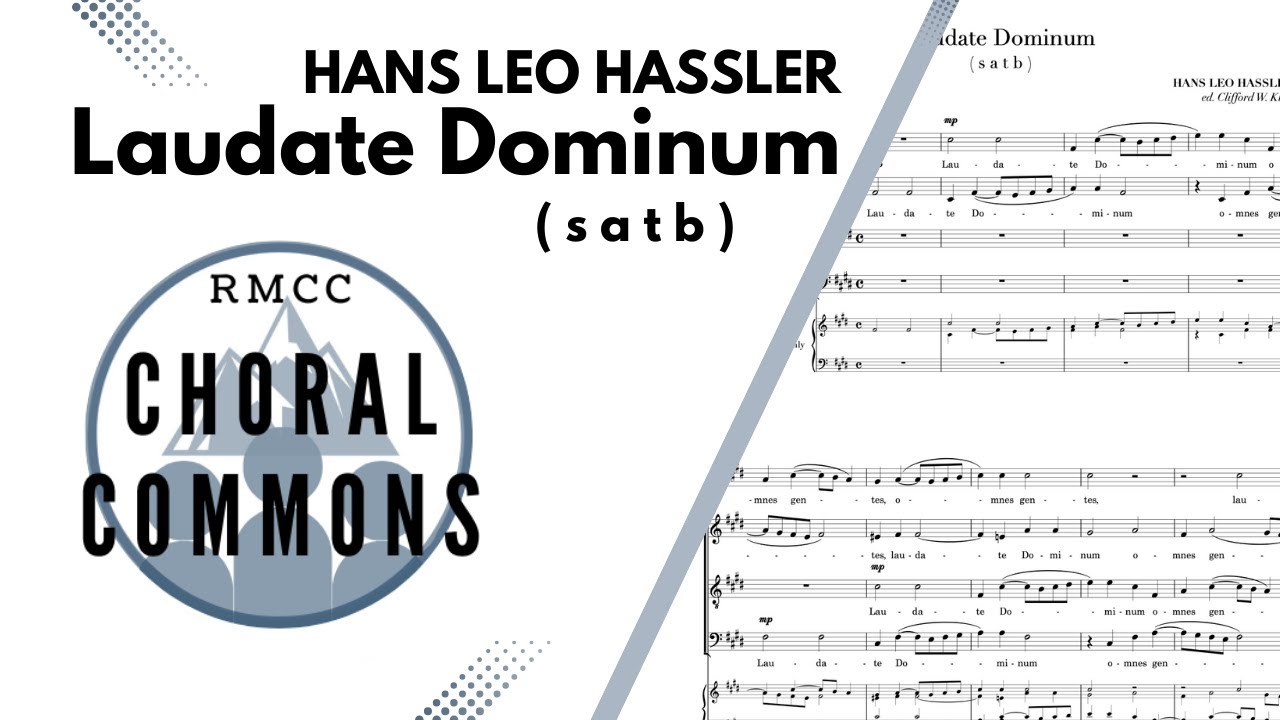 Laudate Dominum | HANS LEO HASSLER | SATB | Rocky Mountain Chamber Choir | Choral Commons