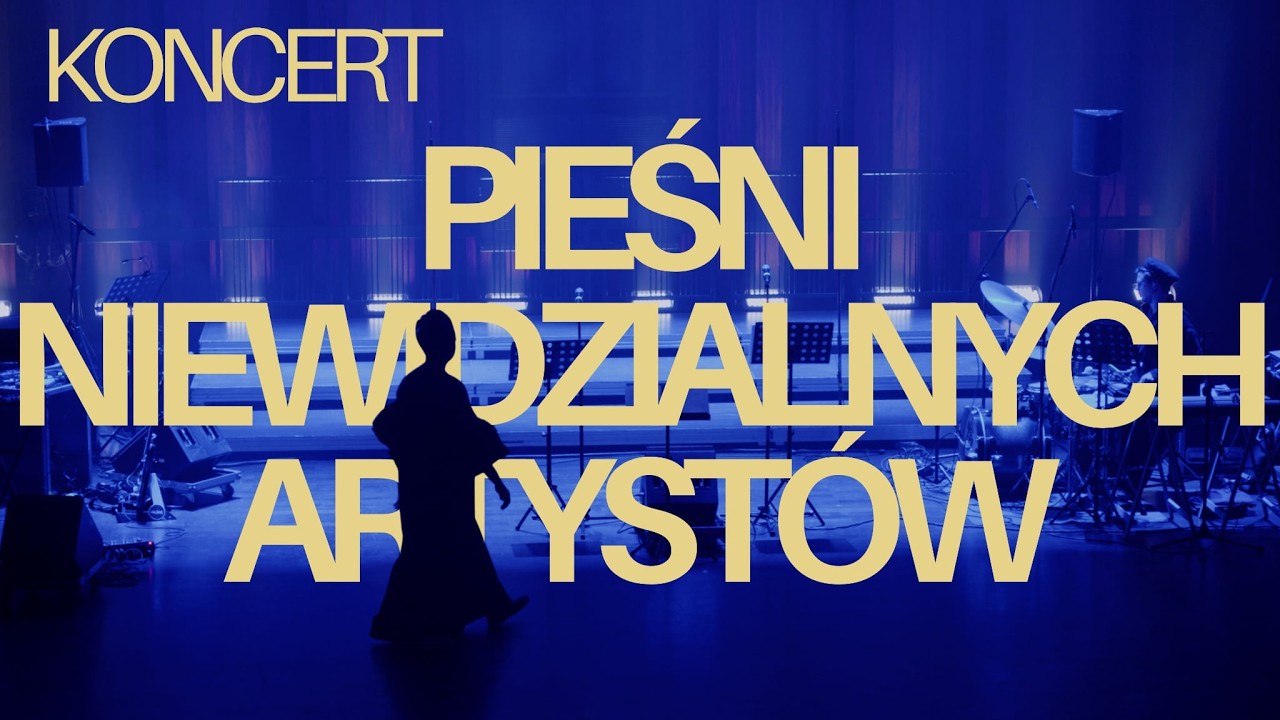 Koncert | Pieśni Niewidzialnych Artystów