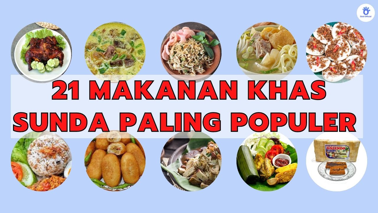 Inilah 21 Makanan Khas Sunda Yang Populer Dan Pantas Dicoba