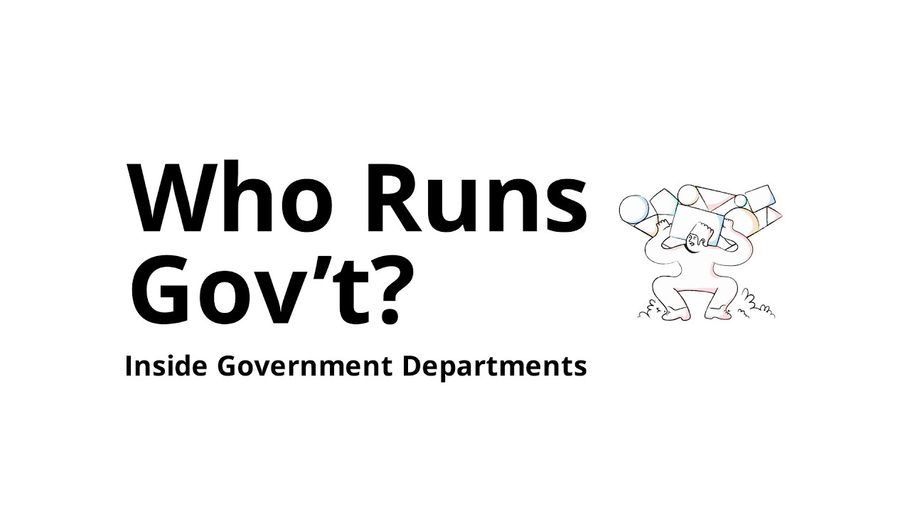 Who Runs Government Departments?