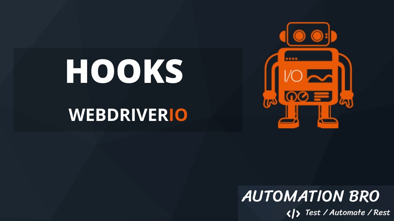 Hooks - WebdriverIO Tutorial | #9