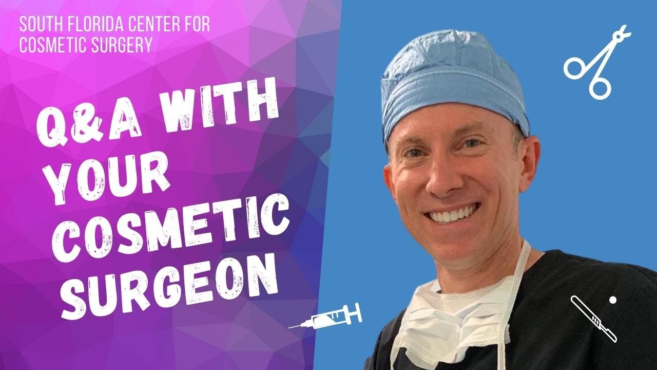 Important Plastic Surgery Facts - Q&A with Dr. Lakin of South Florida Center for Cosmetic Surgery