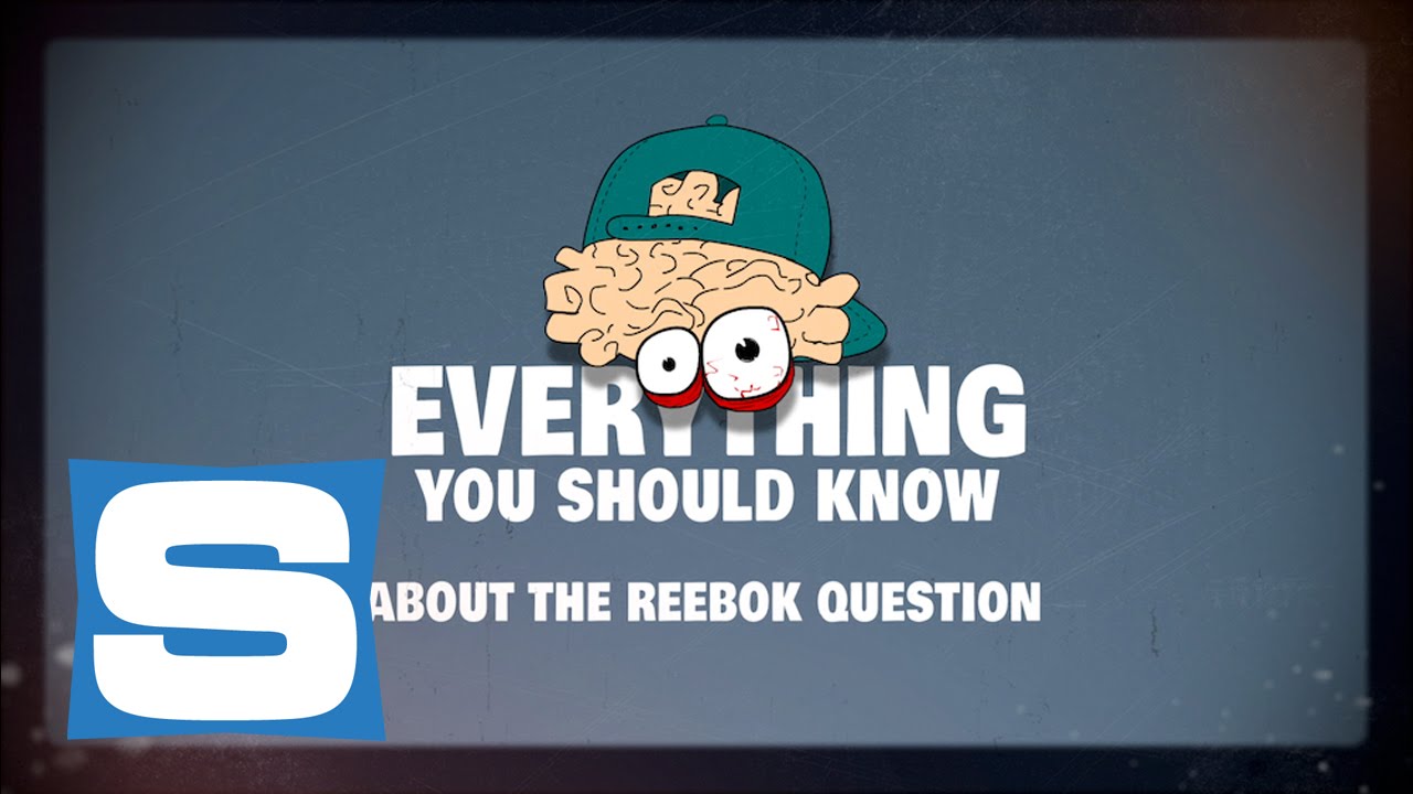 Reebok Question | Everything You Should Know Ep. 15