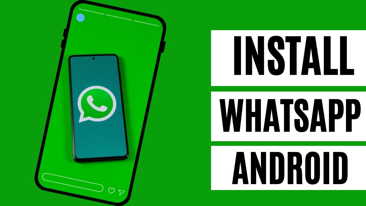 How to Install WhatsApp in CellPhone Android