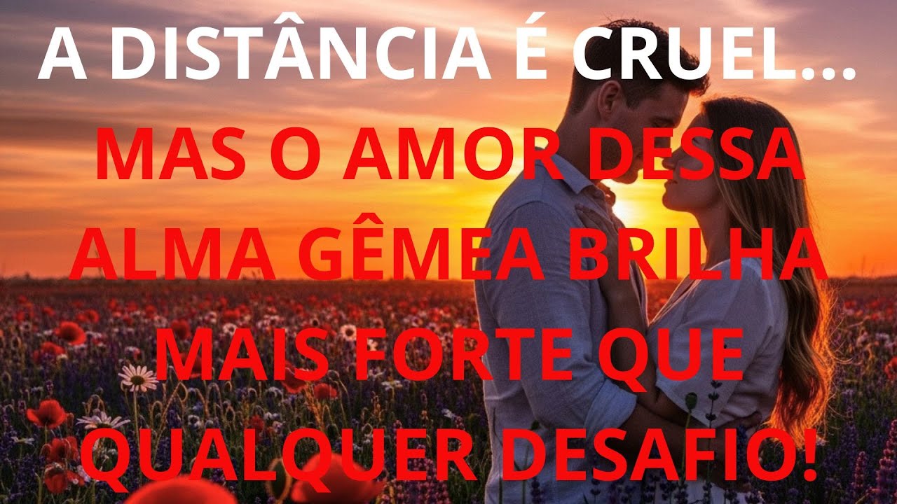 A distância é cruel… mas o amor dessa alma gêmea brilha mais forte que qualquer desafio!