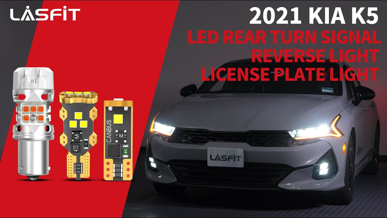 2021 Kia K5 LED Rear Turn Signal/Reverse/License Plate Lights Lasfit LED Bulb[Install&Review]