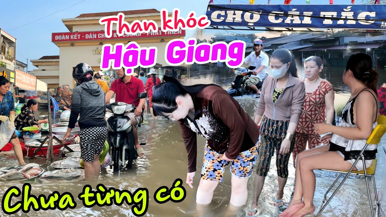 Đỉnh điểm ngập CHƯA TỪNG THẤY chợ Cái Tắc Hậu Giang như chợ nổi quá khổ