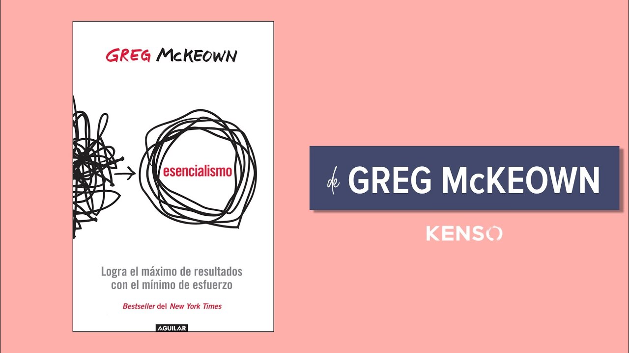 211 | Esencialismo de Greg McKeown | Resumen del libro