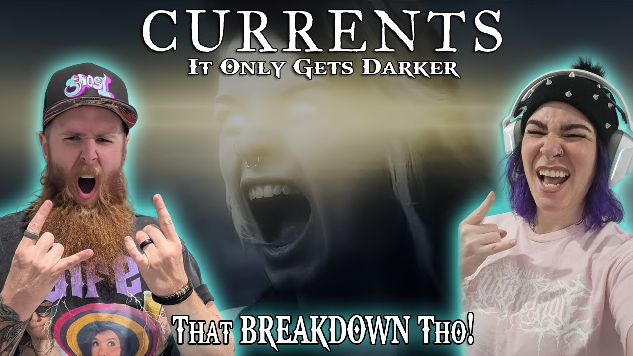 CURRENTS – IT ONLY GETS DARKER | Couple Reaction This Song Hit HARDER Than Expected
