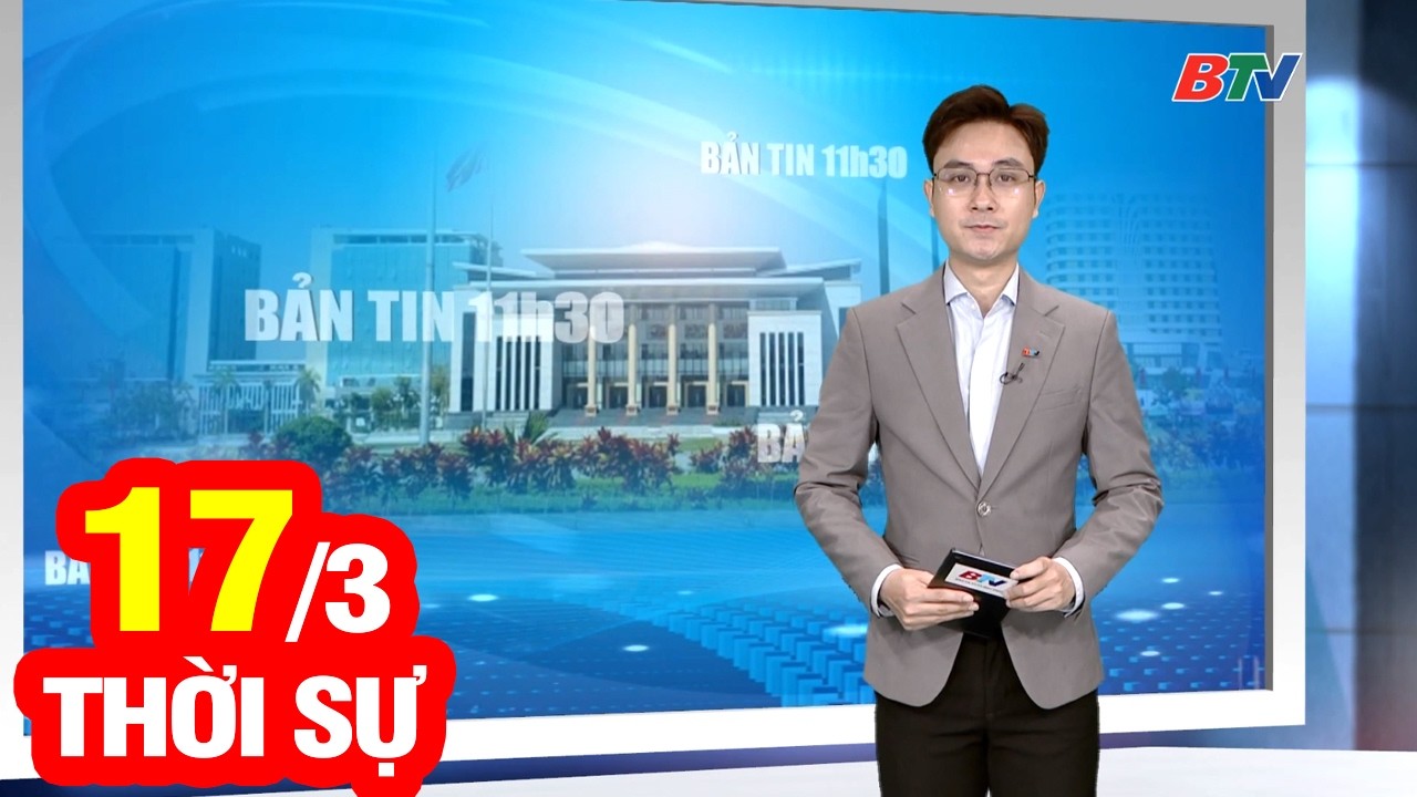 Bản Tin Thời Sự Trưa 17/3 | Cập Nhật Tin Tức Mới Nhất Trong Ngày | BTV