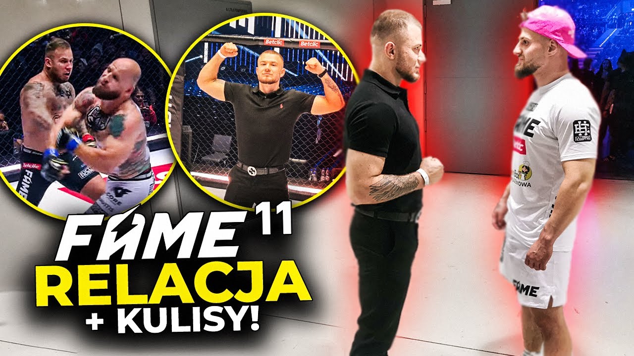VLOG NAJLEPSZA RELACJA Z FAME MMA 11