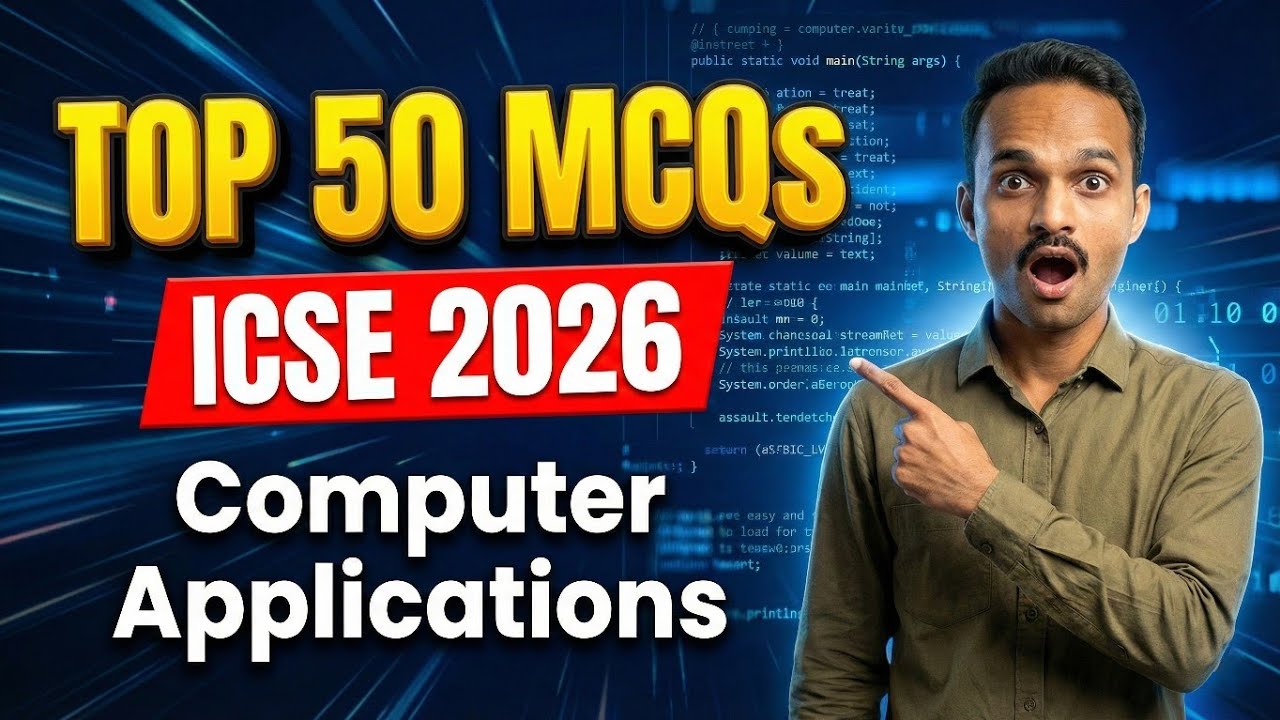 Top 50 MCQ Questions | ICSE Class 10 Computer Applications | Board Exam 2026