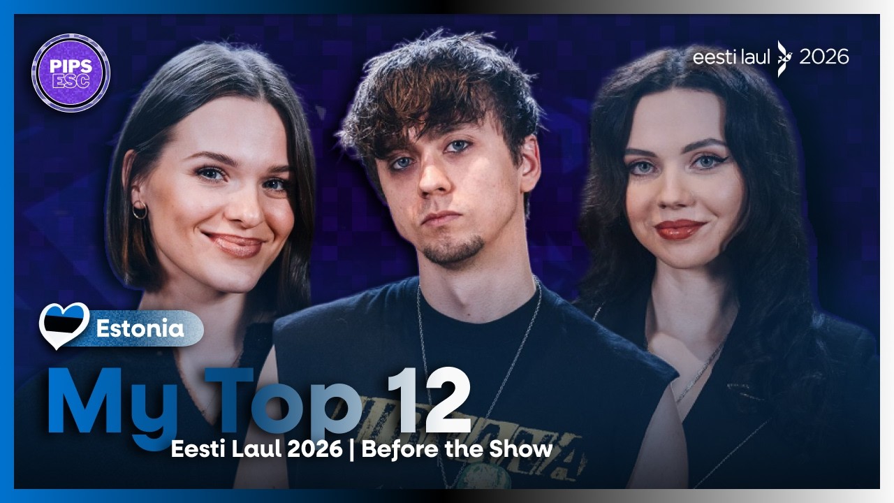 🇪🇪 Eesti Laul 2026: My TOP of All 12 Songs