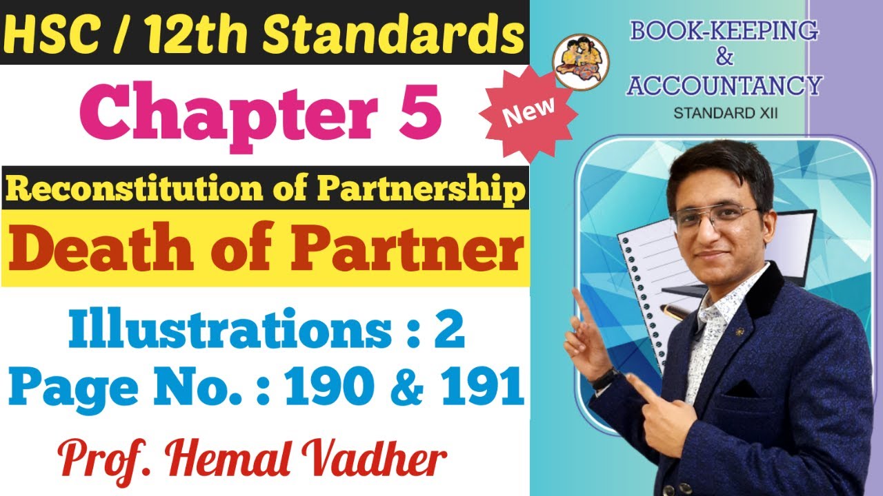 Death of Partner | Illustrations Q.2 | Page No. 190 & 191 | Chapter 5 | Class 12th | Hemal Sir |