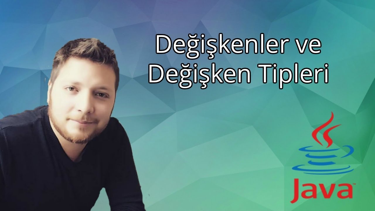 Java Programlama Dersleri 3  - Değişkenler ve Değişken Tipleri