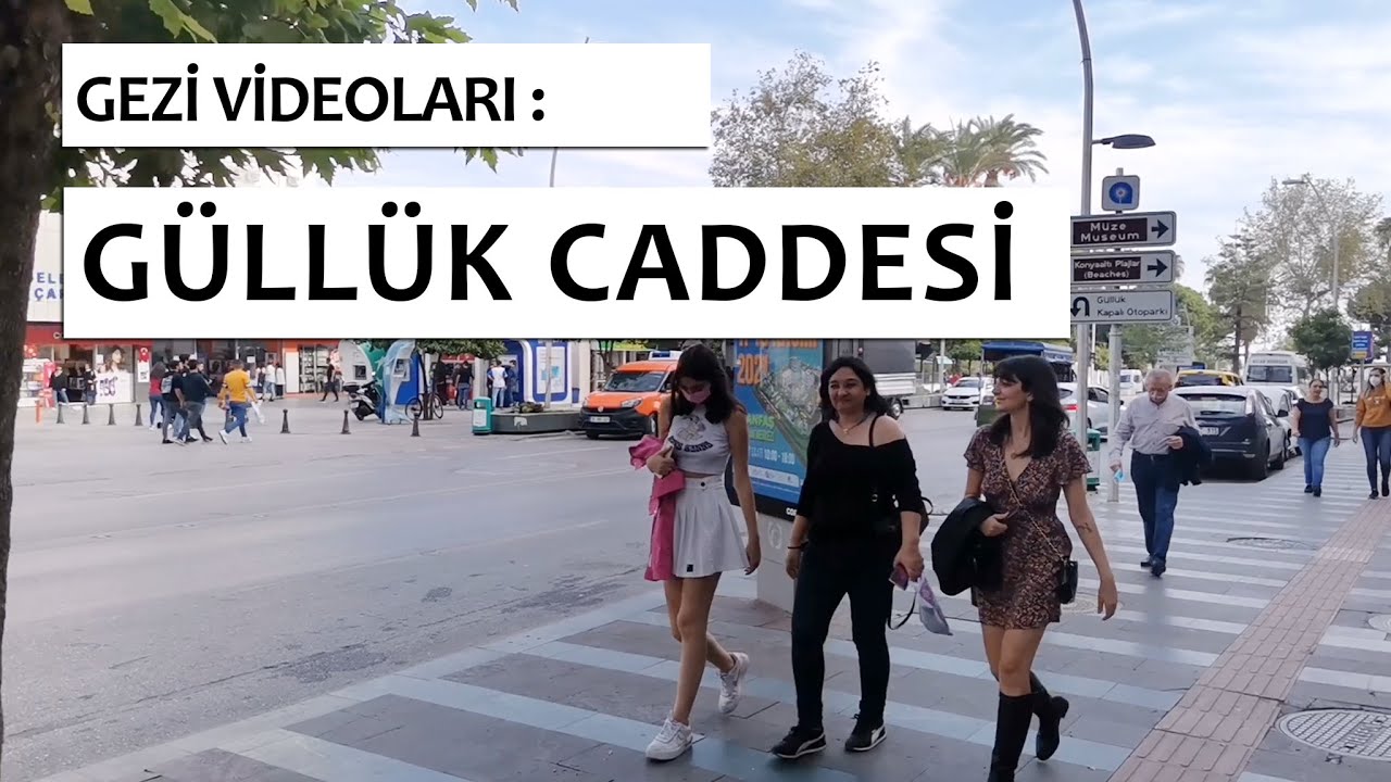 GÜLLÜK CADDESİ MURATPAŞA ANTALYA GEZİ TURU & VLOG