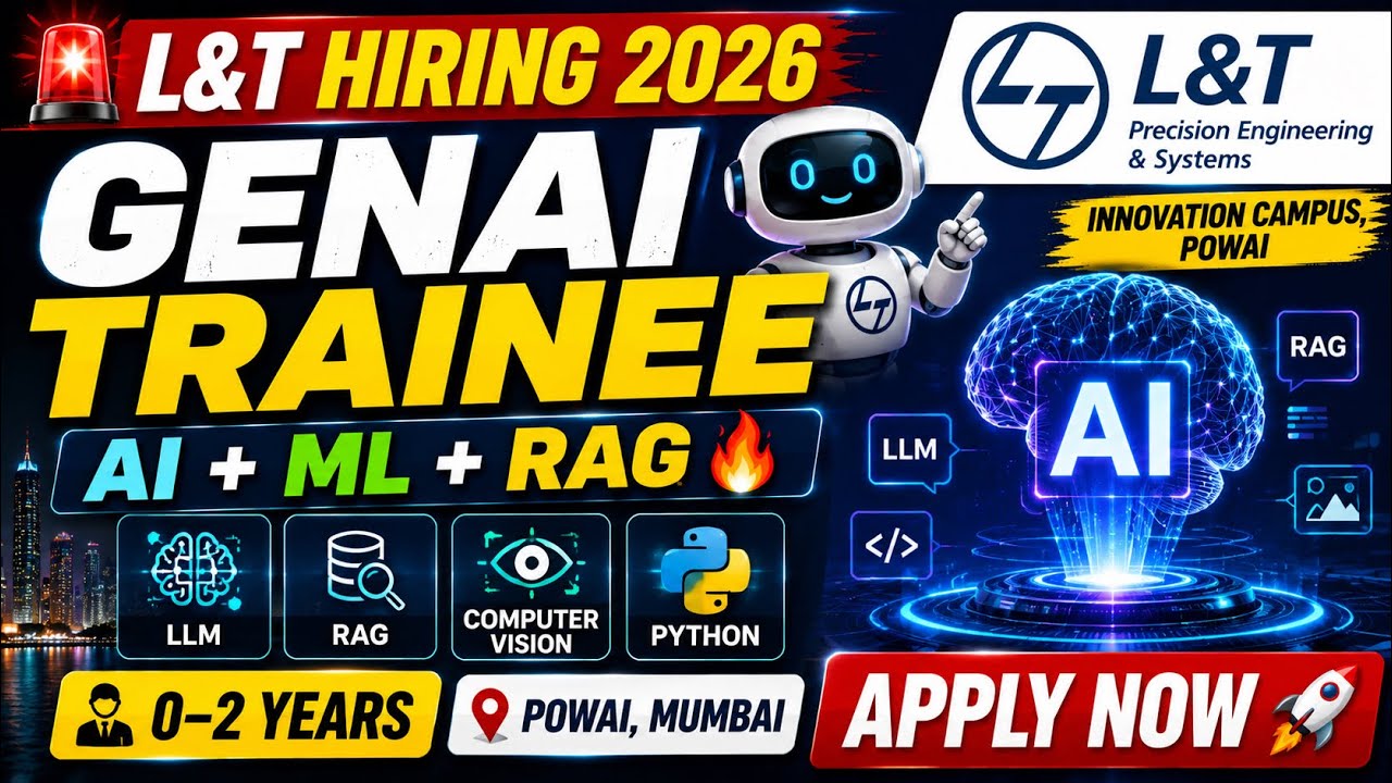 L&T Hiring 2026 🔥 GenAI Trainee | AI + ML + RAG + Computer Vision | 0&ndash;2 Years | Apply Now