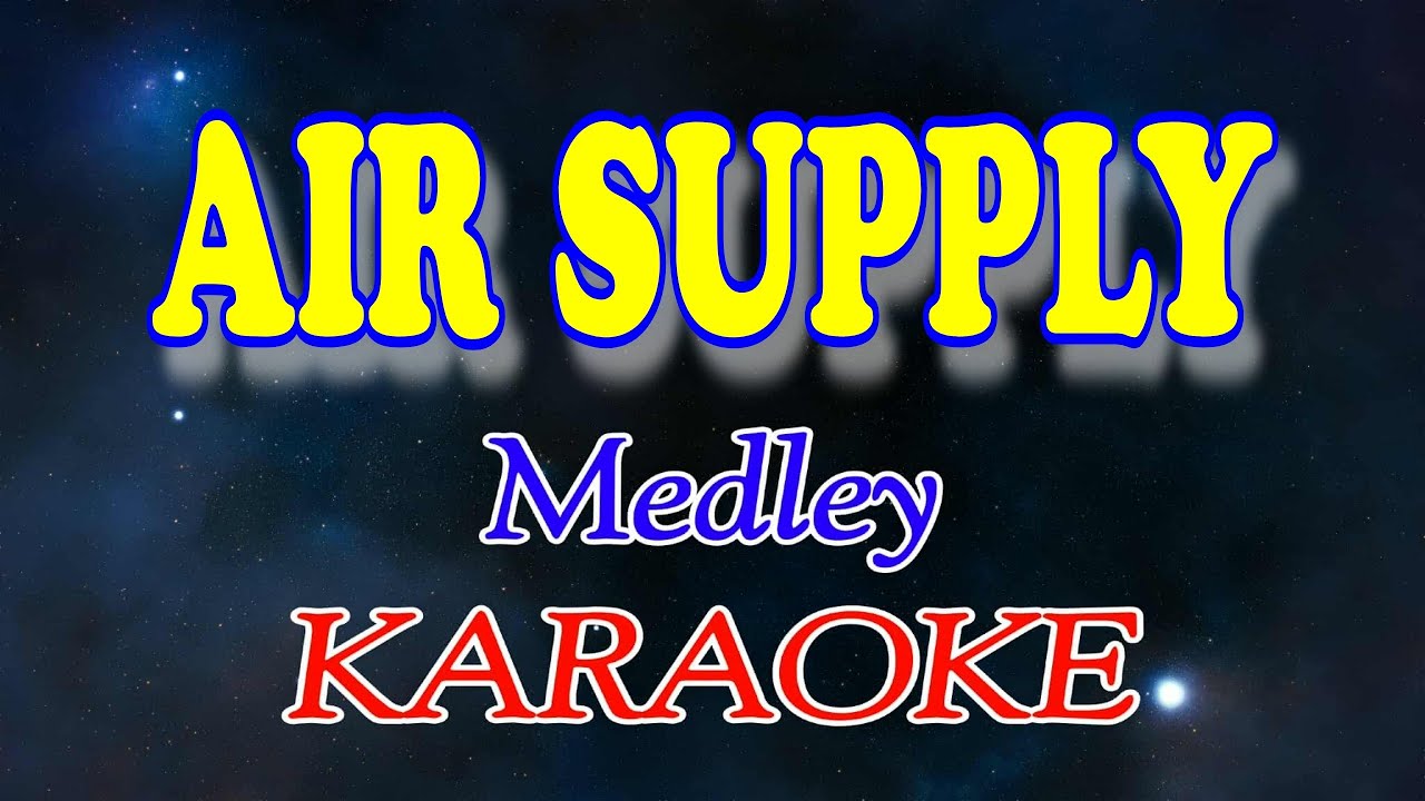 Air Supply (Medley Karaoke)