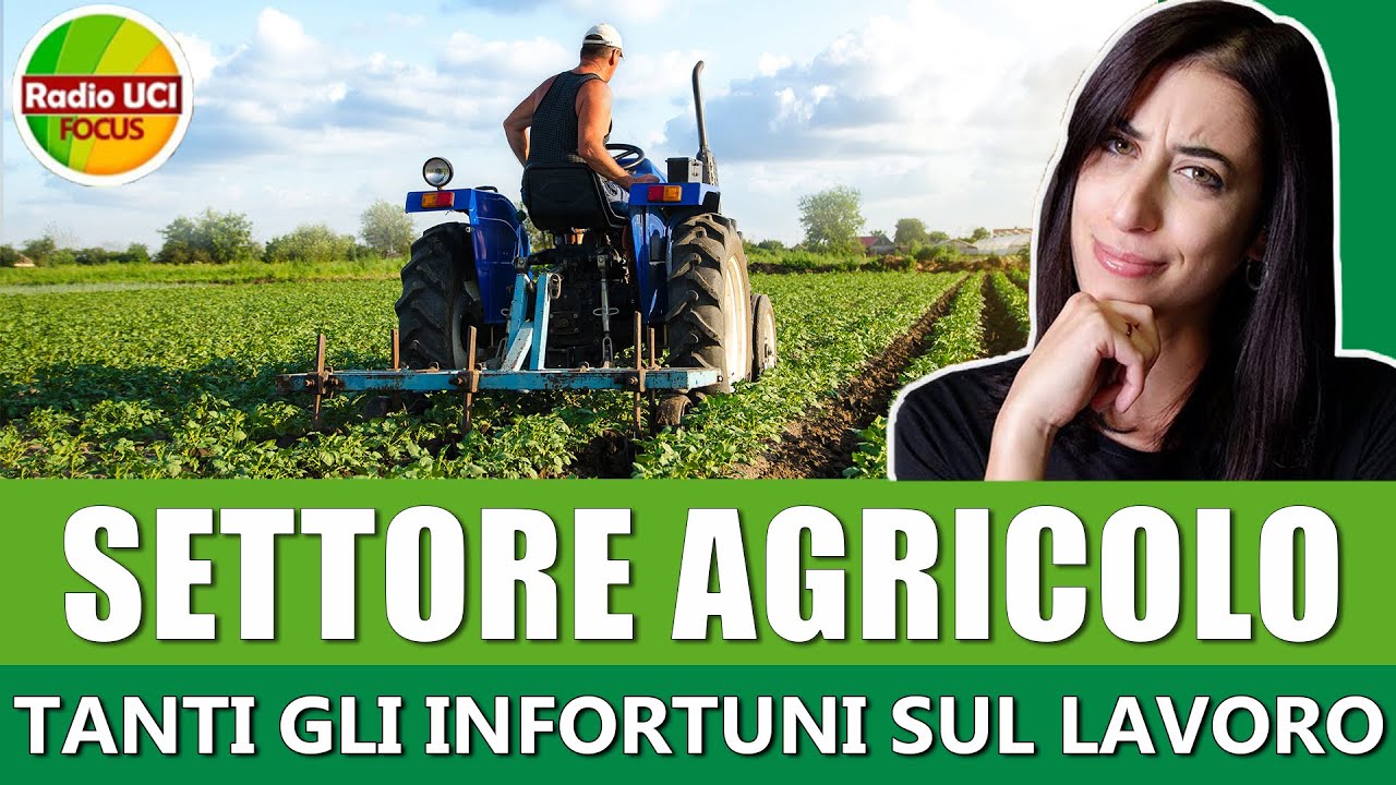 🚜Settore Agricolo🚜: Al primo posto per numero di infortuni sul lavoro!