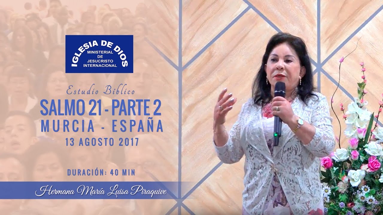 454 - Estudio bíblico Salmo 21- Parte 02,  Hna. María Luisa Piraquive