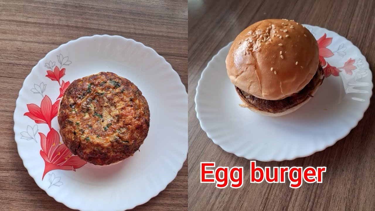 Egg burger