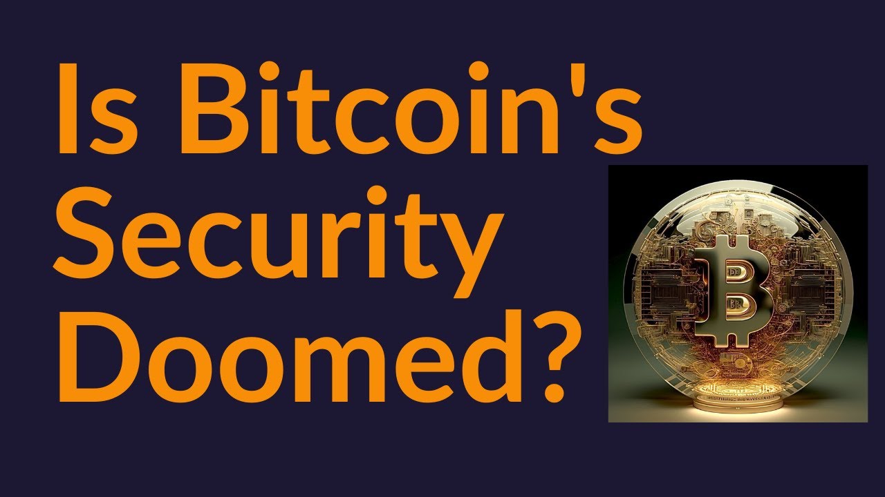 Is Bitcoin's Security Doomed?