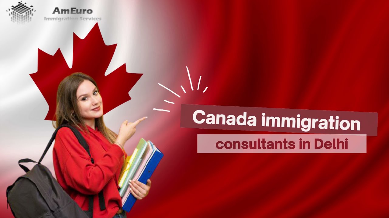 Canada immigration consultants in Delhi