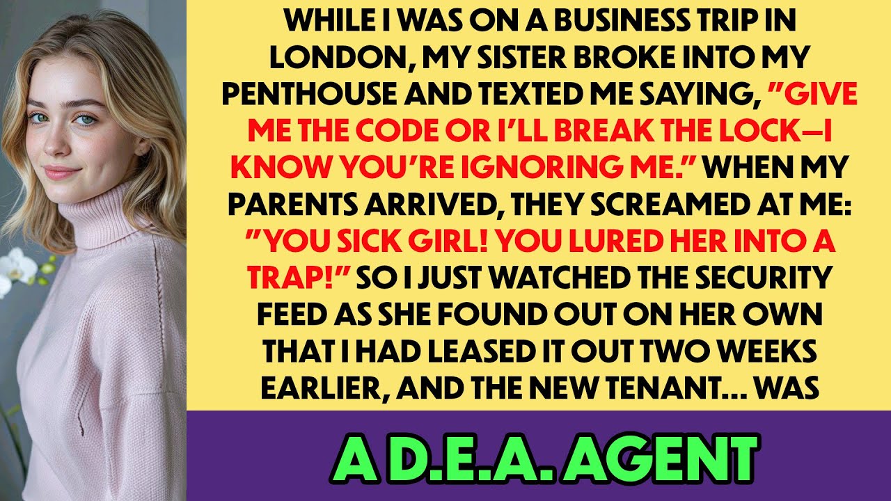 My Sister Broke Into The Penthouse I Was Leasing — She Didn’t Expect The New Tenant To Come Back