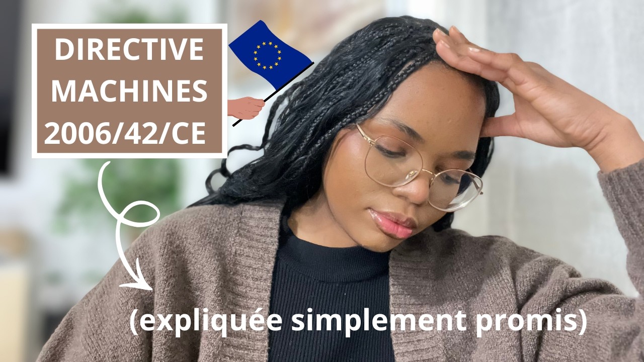 EP7 - La Directive Machines 2006/42/CE (expliquée très simplement promis)
