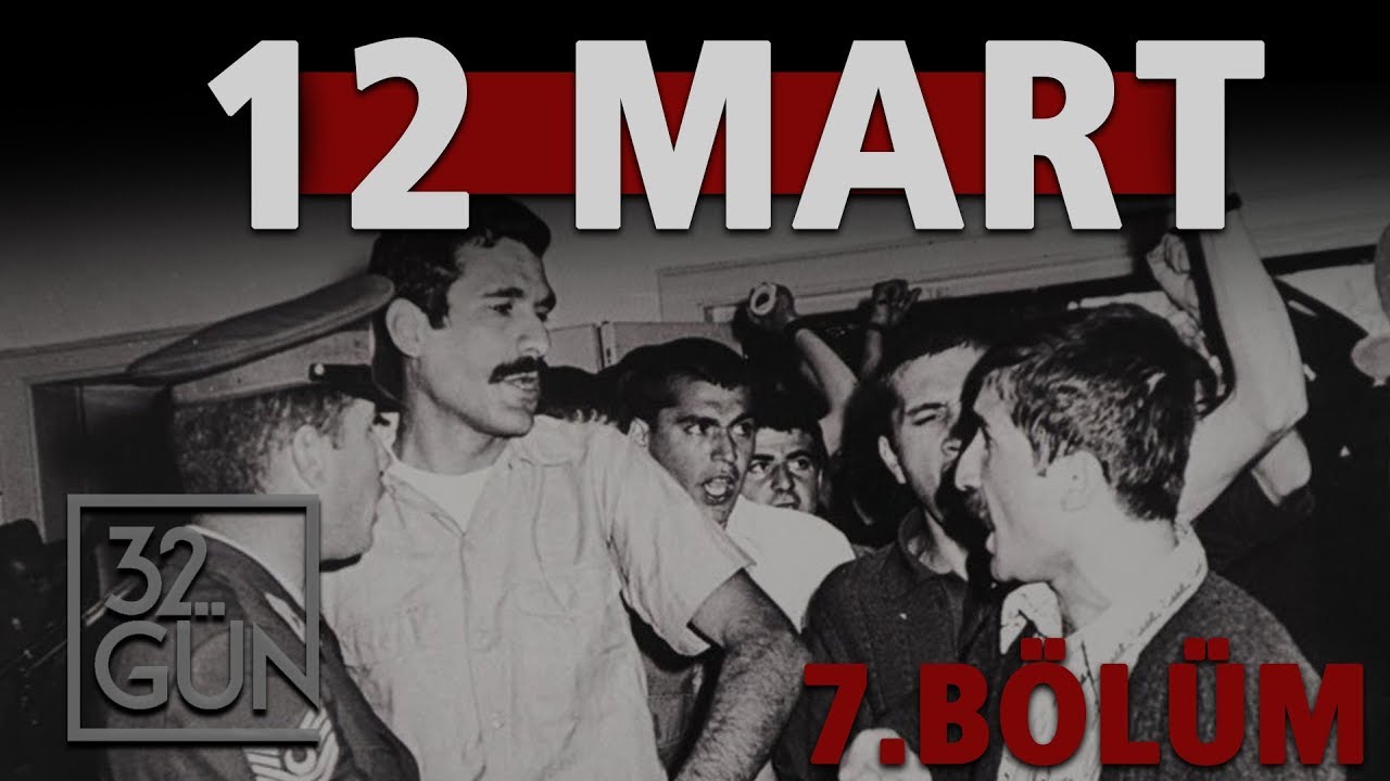 12 Mart Belgeseli 7. B&ouml;l&uuml;m | Başkaldırı | 32.G&uuml;n Arşivi