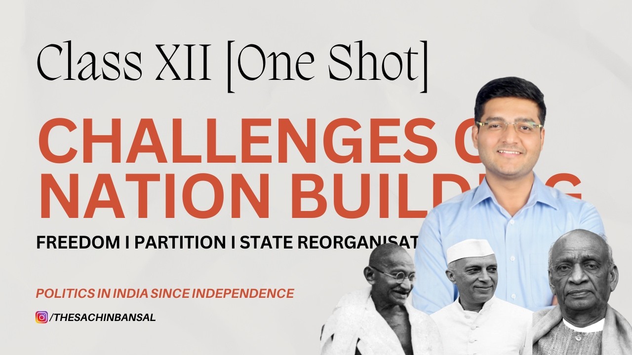 Class 12 Political Science | Challenges of Nation Building | One Shot Revision | NCERT