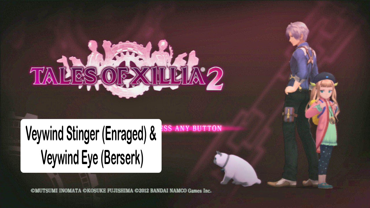 Tales of Xillia 2: Veywind Stinger Enraged & Veywind Eye Berserk