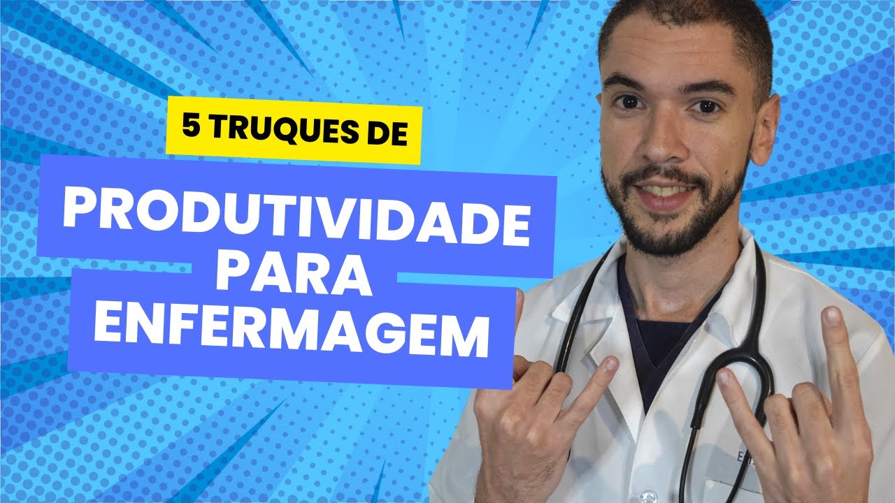Seja MAIS PRODUTIVA(O) NO PLANTÃO com essas 5 dicas!