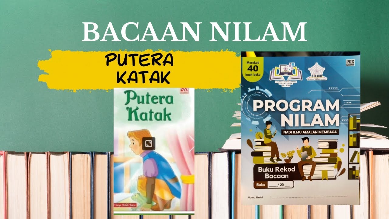 BACAAN NILAM KISAH PUTERA KATAK