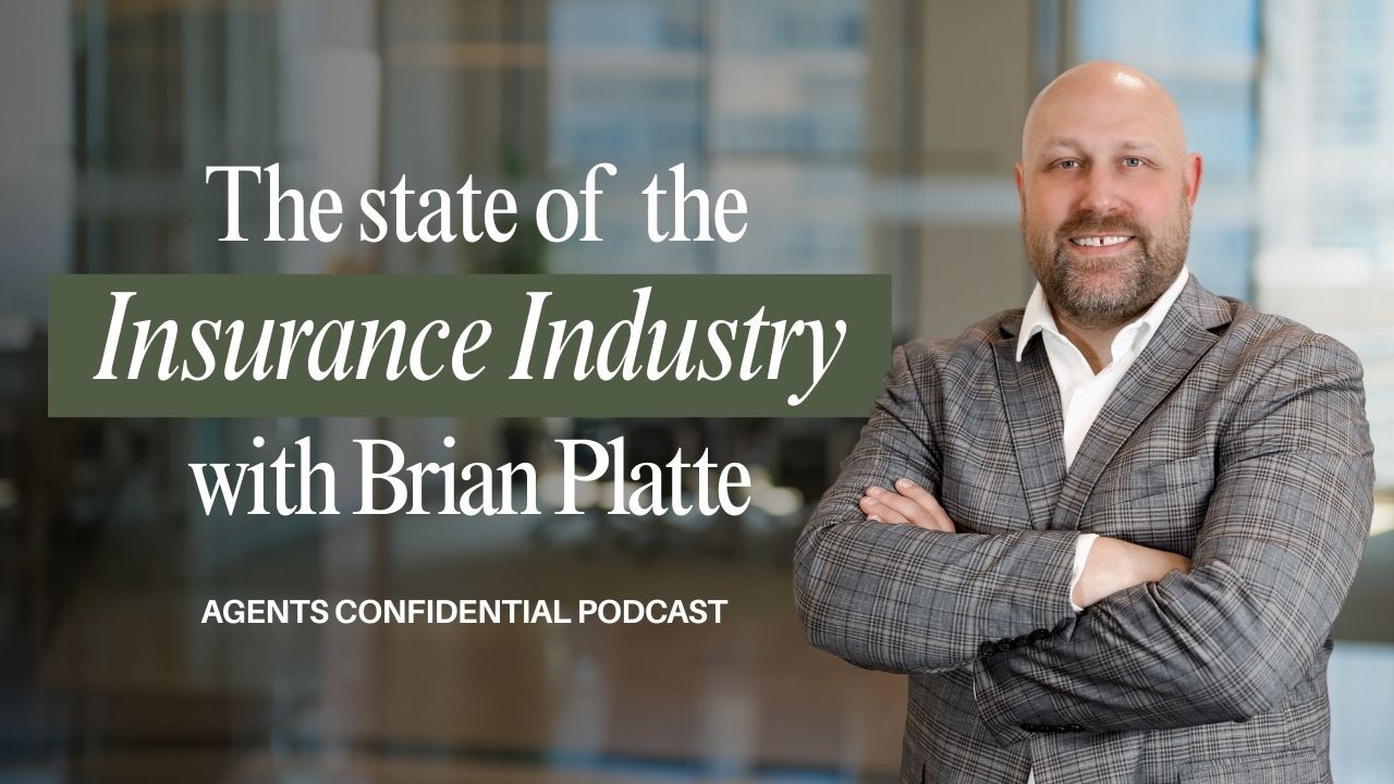 The State of the Insurance Industry with Brian Platte