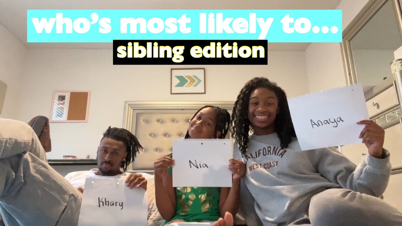 Who’s Most Likely To Sibling Edition
