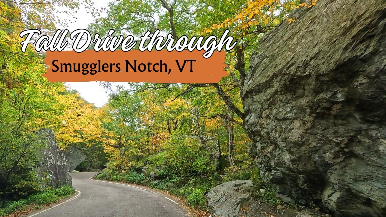 Driving Through Smugglers’ Notch in Vermont