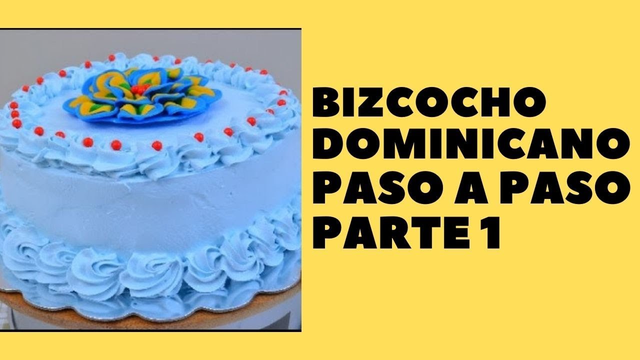 Bizcocho Dominicano PASO a PASO Parte 1