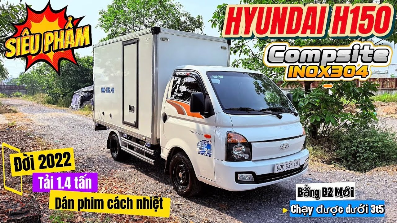 XE TẢI CŨ HYUNDAI PORTER H150 | THÙNG KÍN COMPOSITE INOX304 TẢI 1.4 TẤN | ĐỜI 2022 NGUYÊN ZIN