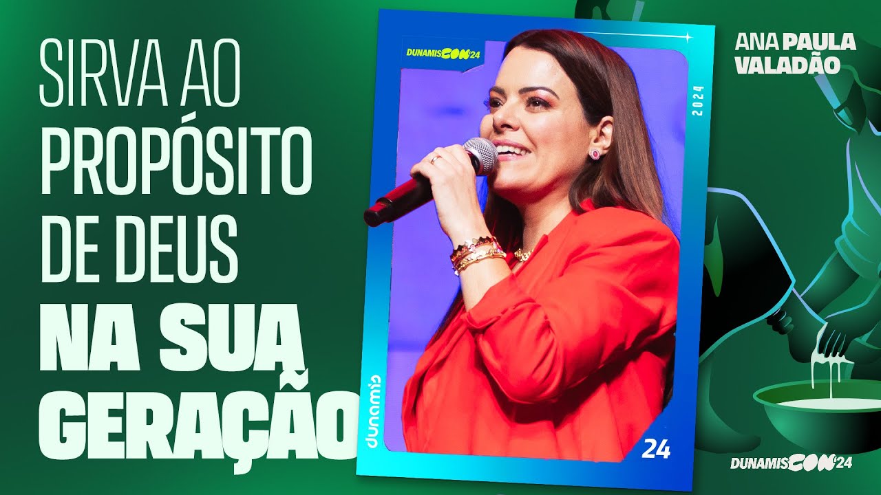 ANA PAULA VALADÃO | DUNAMIS CON’24
