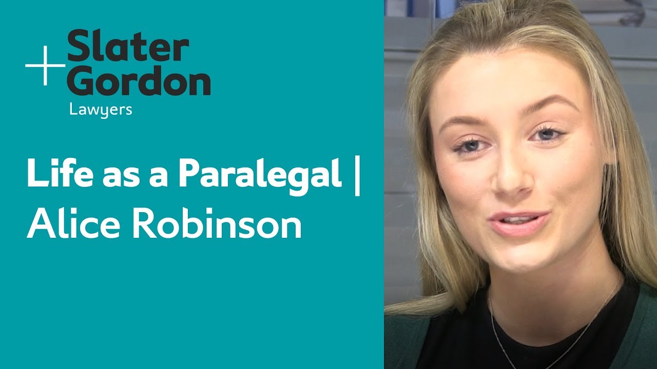 Life as a Paralegal | Alice Robinson | Slater and Gordon