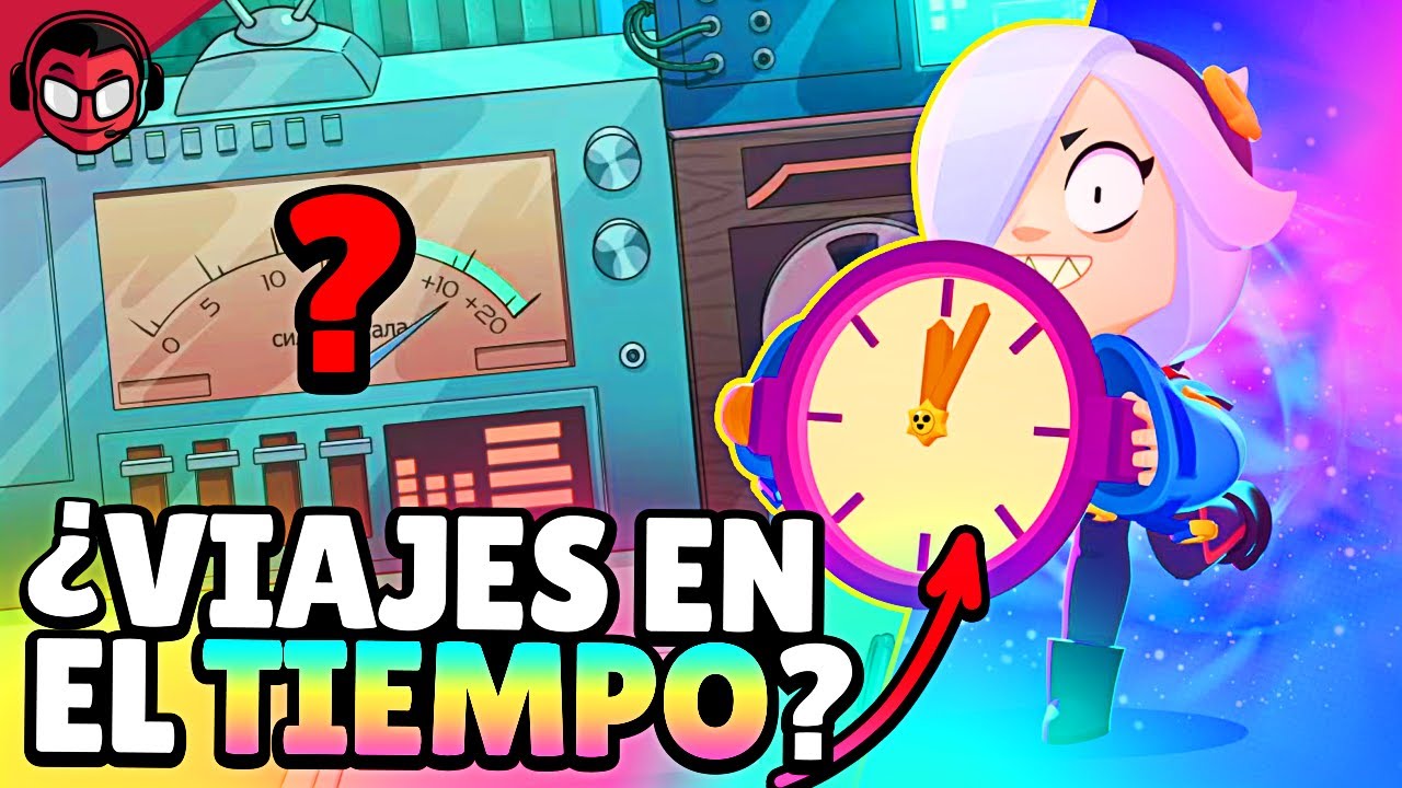 LA NUEVA RADIO CONFIRMA LOS VIAJES EN EL TIEMPO EN BRAWL STARS ¡¡Y TENEMOS FECHA DE LA BRAWL TALK!!